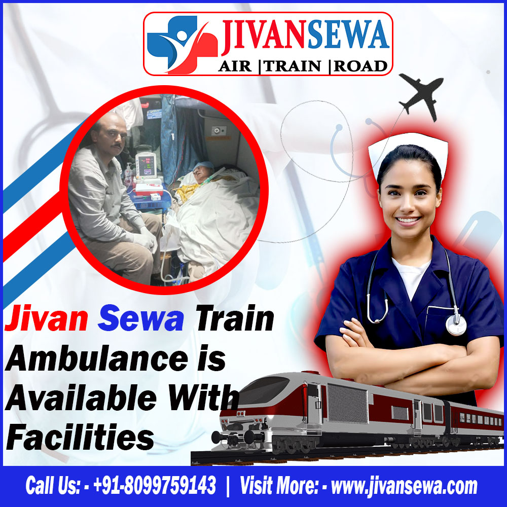 24 Hrs Available Air and Train Ambulance in Dibrugarh – JivanSewa