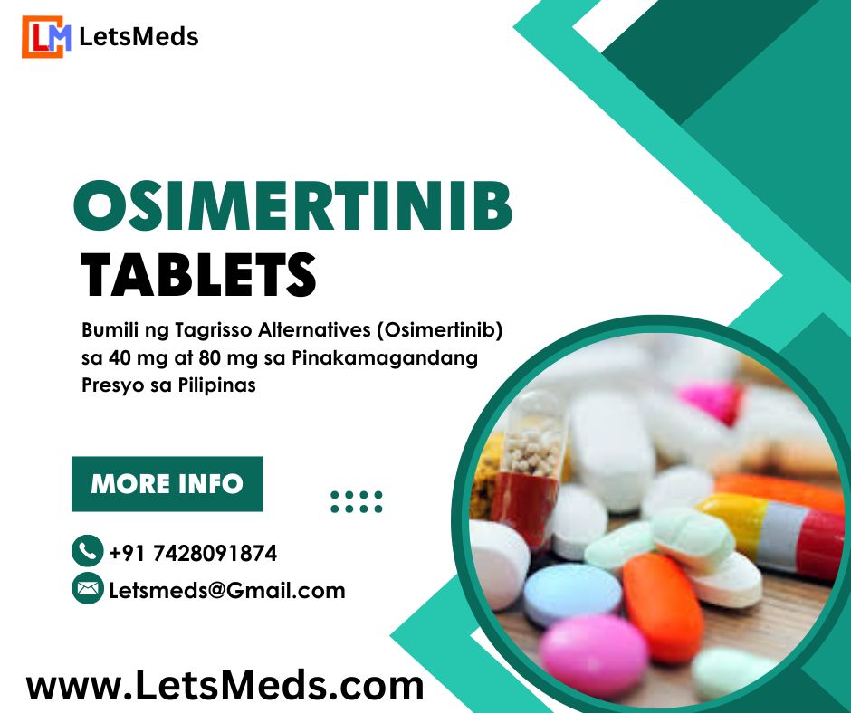 Affordable Osimertinib 80 mg Tablets Online in the Philippines, Thailand, and Malaysia – Shop with LetsMeds