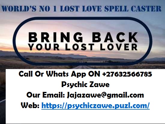 Bring Back Lost Lover CELL +27632566785 HOW TO RETURN LOST LOVERS IN 24 HOURS TIME