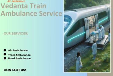 Vedanta Train Ambulance Service in Patna Is Helping To Shift Patients with Safety