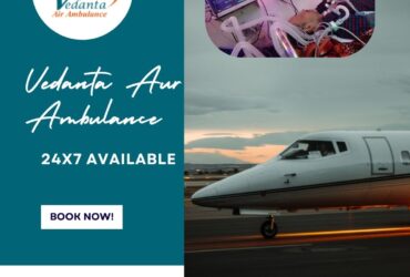 Grab an Air Ambulance Right Away in Patna with Perfect Medical Attentiveness by Vedanta