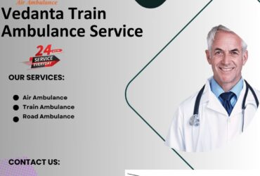 Vedanta Train Ambulance Services in Ranchi provides Hassle-Free Transportation