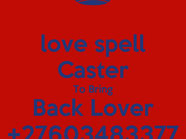 ATTRACTION SPELLS +27603483377 GET BACK YOUR LOST LOVE LOVER INSTANTLY