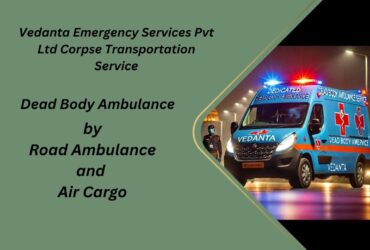 Vedanta Dead Body Ambulance Body Transfer with Peace in Kolkata