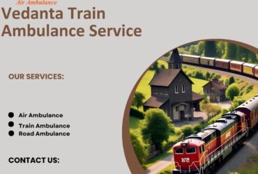 Vedanta Train Ambulance Service in Bangalore Handles All Medical Emergencies