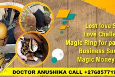 +27685771974 TRADITIONAL HEALER DOCTOR ANUSHIKA BASED IN SOUTH AFRICA,