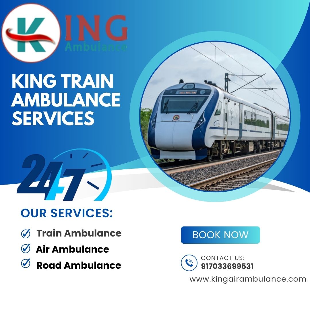 King Train Ambulance in Chennai Transports Patients Efficiently