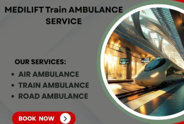 Medilift Train Ambulance Services in Chennai Provide Safe Medical Travel