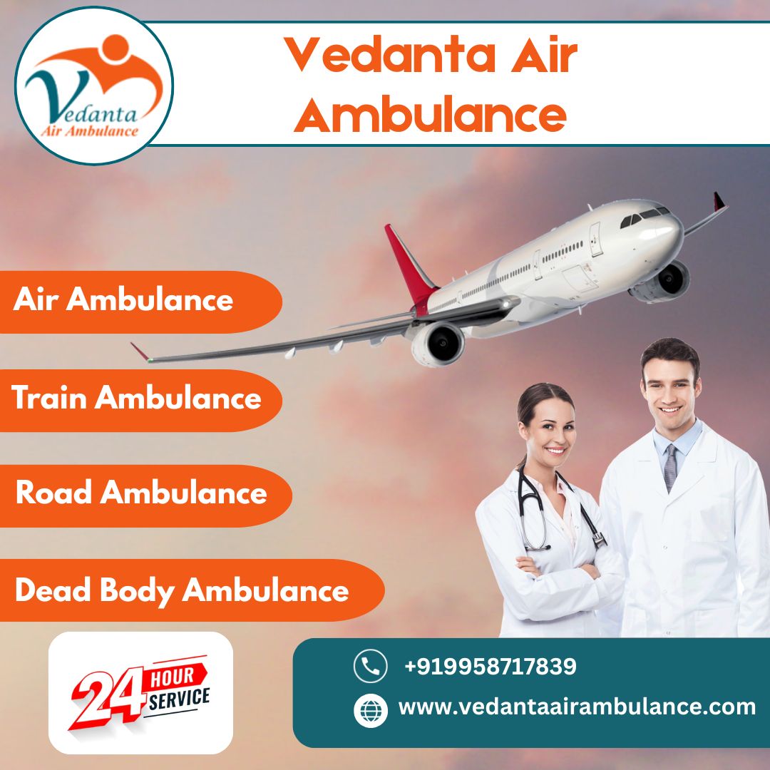 For an Extremely Trusted Air Ambulance with Full Medical Accessories from Patna use Vedanta