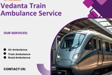 Choose Vedanta Train Ambulance Services for the Fastest Transfer in Bangalore