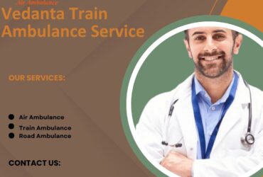 Fast Booking for Vedanta Train Ambulance Services in Asansol is Available Anytime