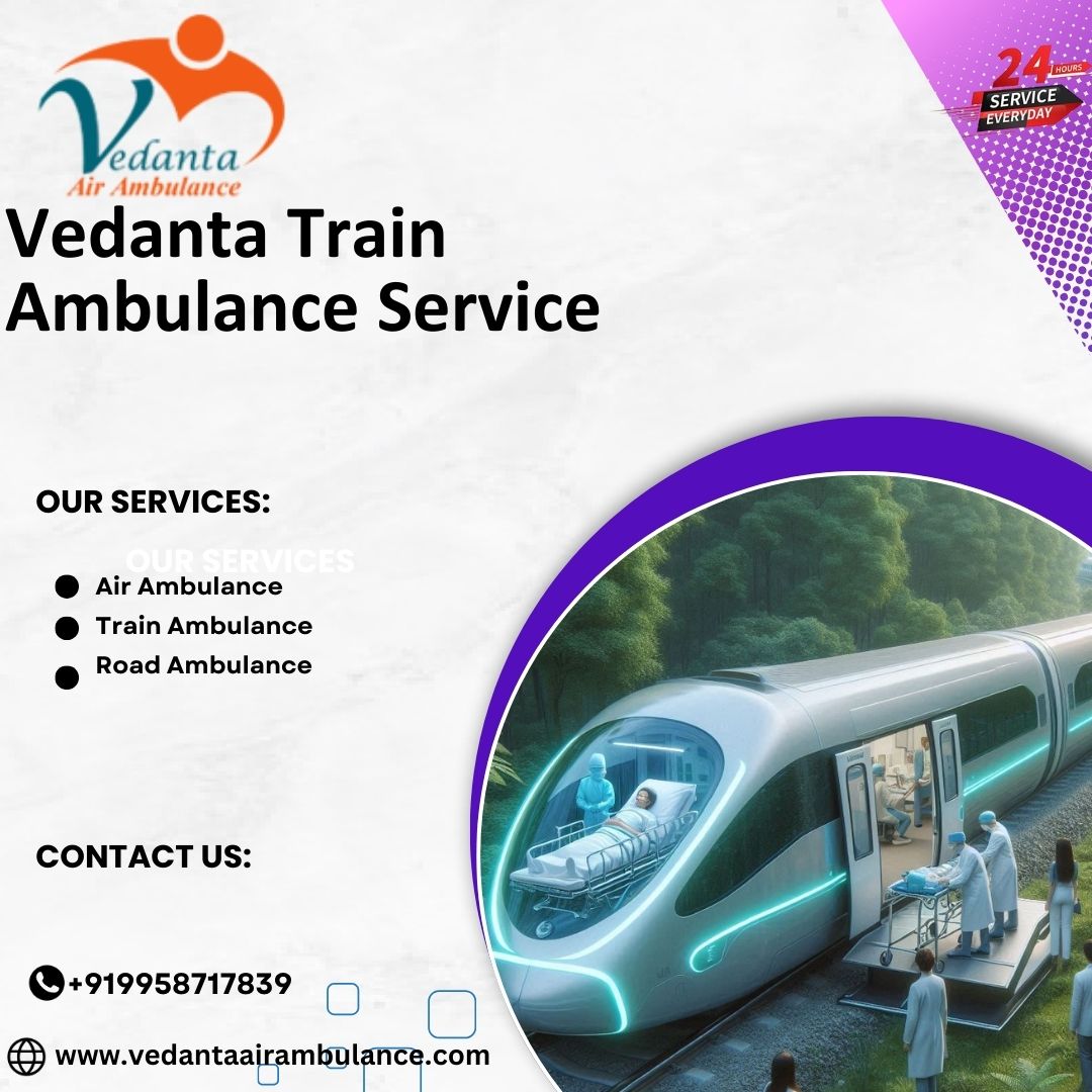 Use Vedanta Train Ambulance for Affordable Patient Transfer in Patna