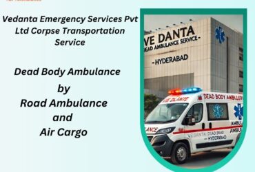 Vedanta offers Assistance for the Last Journey of the Dead Body in Bangalore