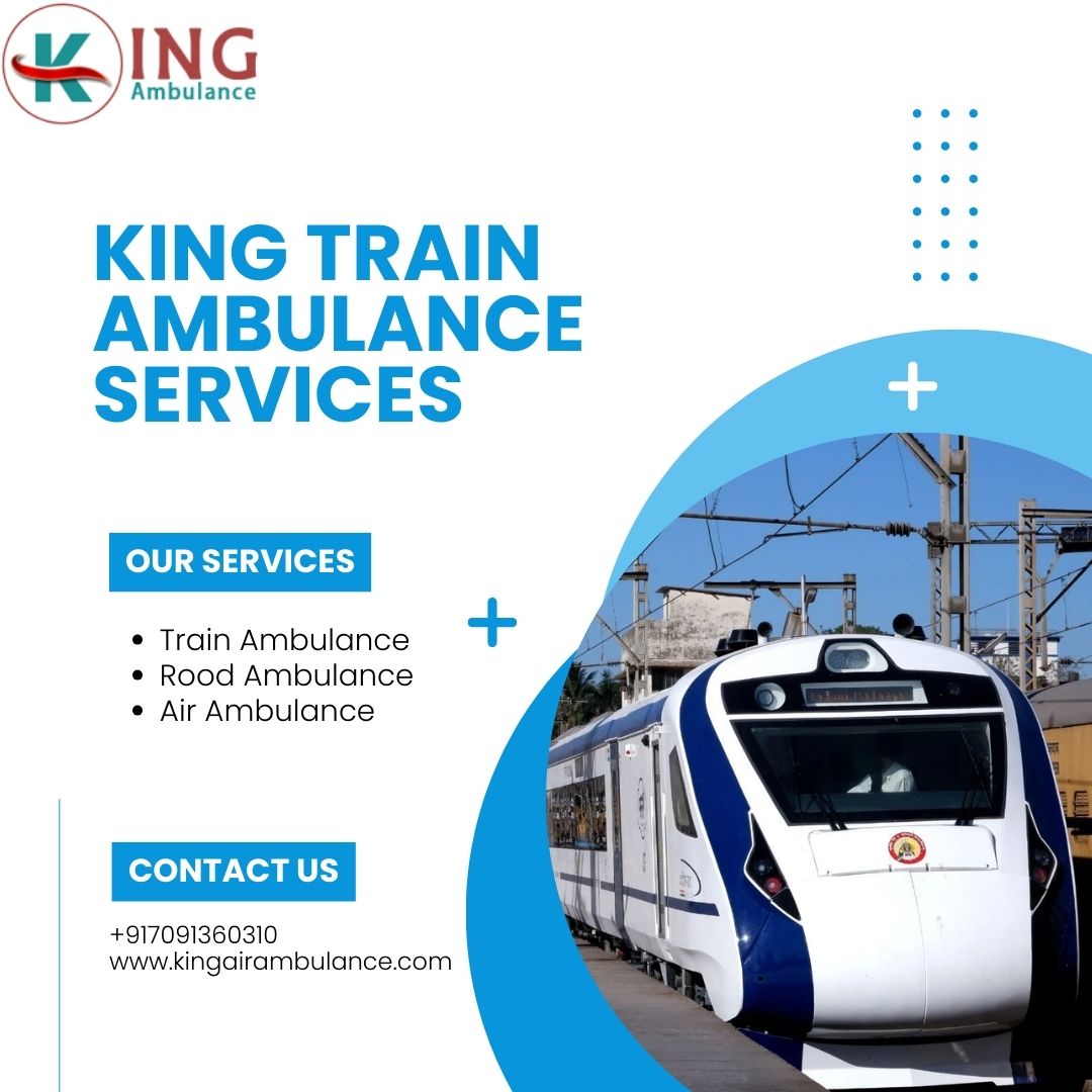Fast Medical Help with King Train Ambulance in Patna is Available Anytime