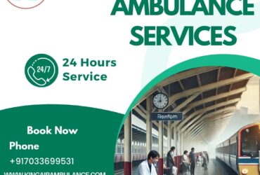 King Train Ambulance in Patna Is Always Ready To Transport Patients
