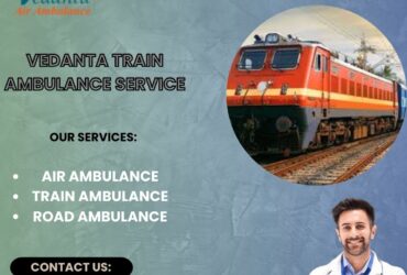 Vedanta is a One-Stop Solution for Emergency Transfer in Patna in a Train Ambulance