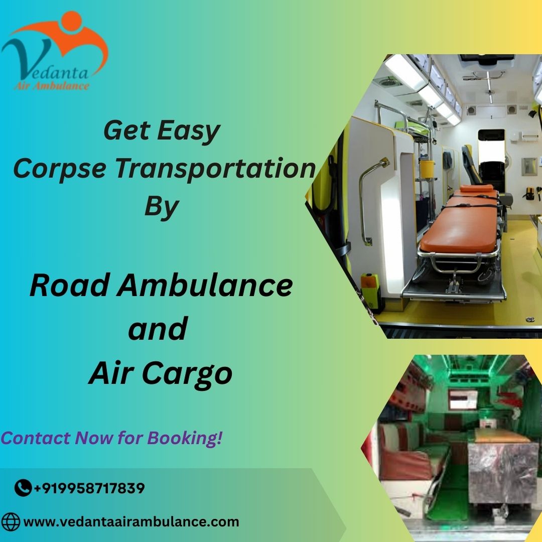 Vedanta Dead Body Ambulance Services in Bangalore provides Transfer Services