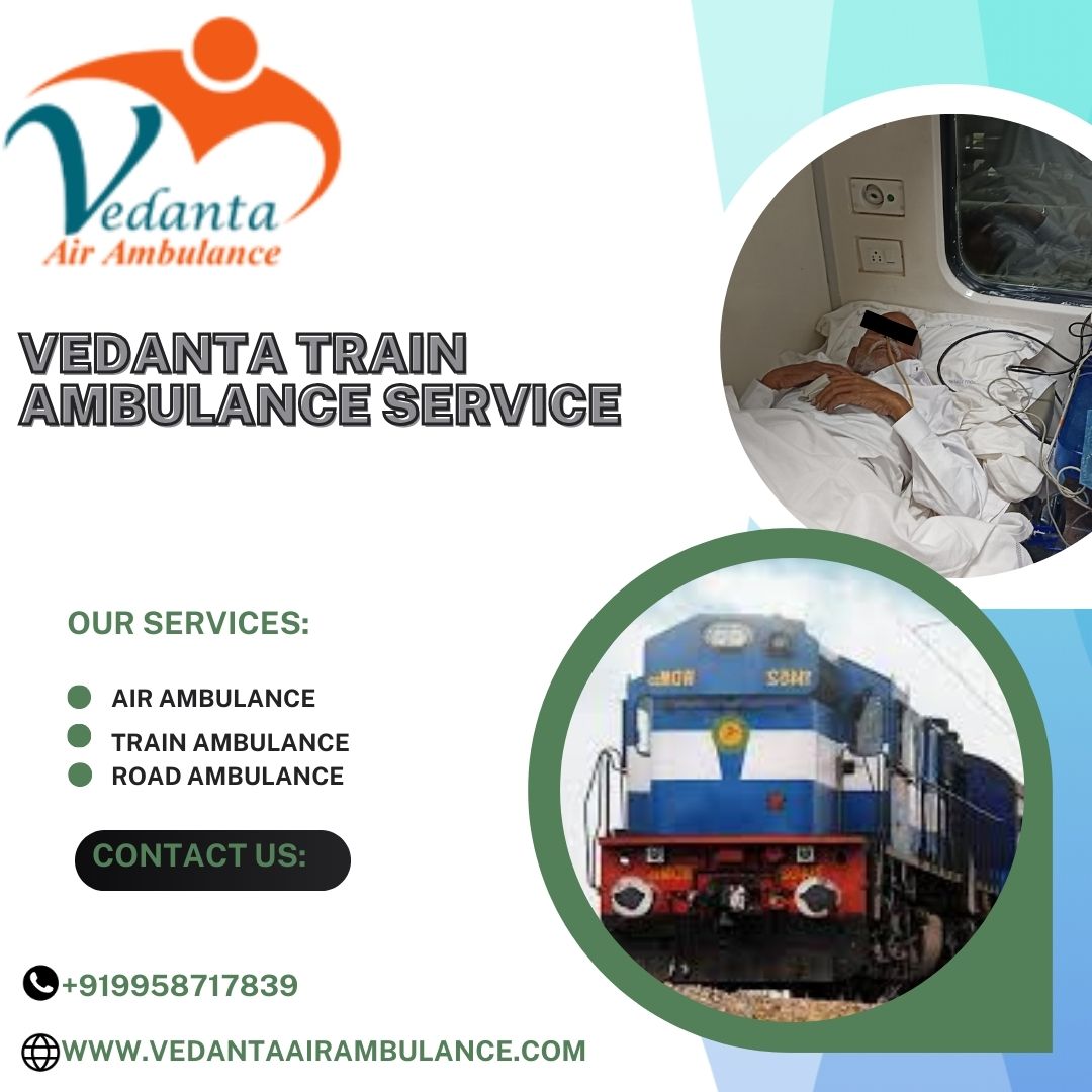 Move Your Loved One in Comfort with Mumbai's Vedanta Train Ambulance Services