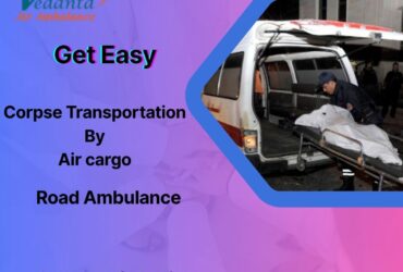 In Chennai, Vedanta Dead Body Ambulance Offers Rapid and Careful Body Transfers