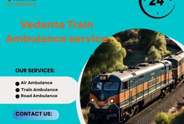 Book Vedanta Train Ambulance Service in Ranchi for full care on the train