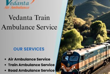 For a critical transfer of patients in Patna choose Vedanta Train Ambulance