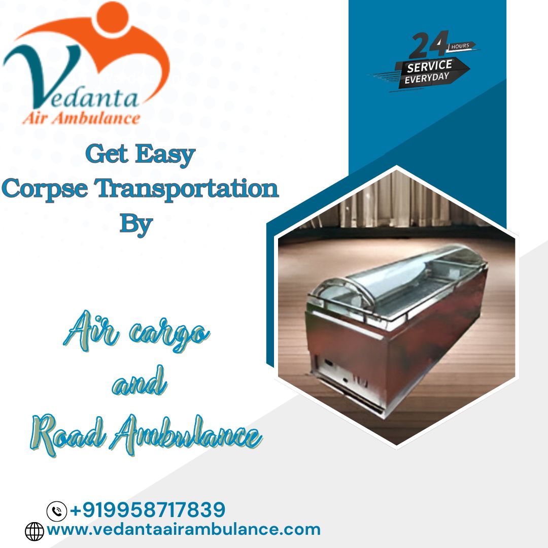 Vedanta Manages Dead Body Transit with Clear Manner in Chennai by Air Cargo