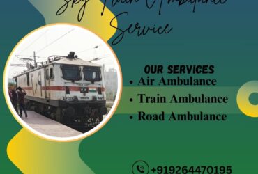 Choose Sky Train Ambulance Service to Transport Critical Patient in Bhopal