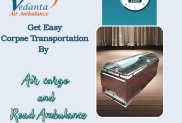Vedanta Corpse Transportation in Chennai – Shifting of Dead Bodies is done without Difficulties