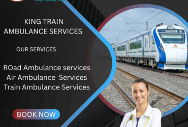 Book King Train Ambulance Service in Silchar for your patient now