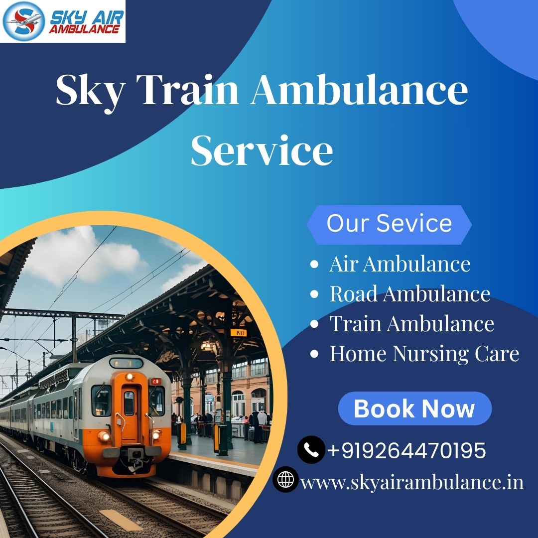Choose Sky Train Ambulance Services for Bed-to-Bed Patient Transfer in Bhopal