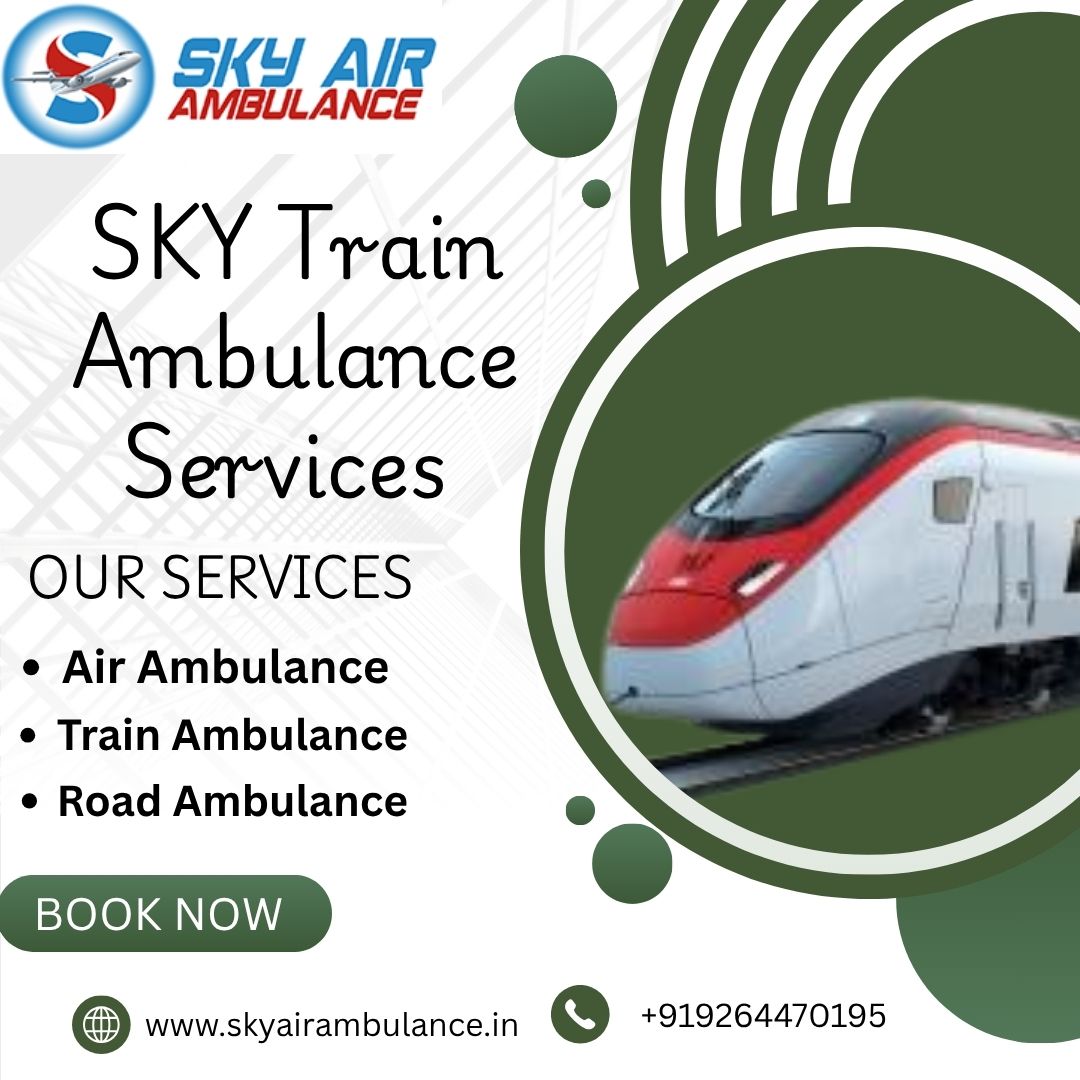 Book SKY Train Ambulance Services in Silchar with Hi-Tech Medical Setup
