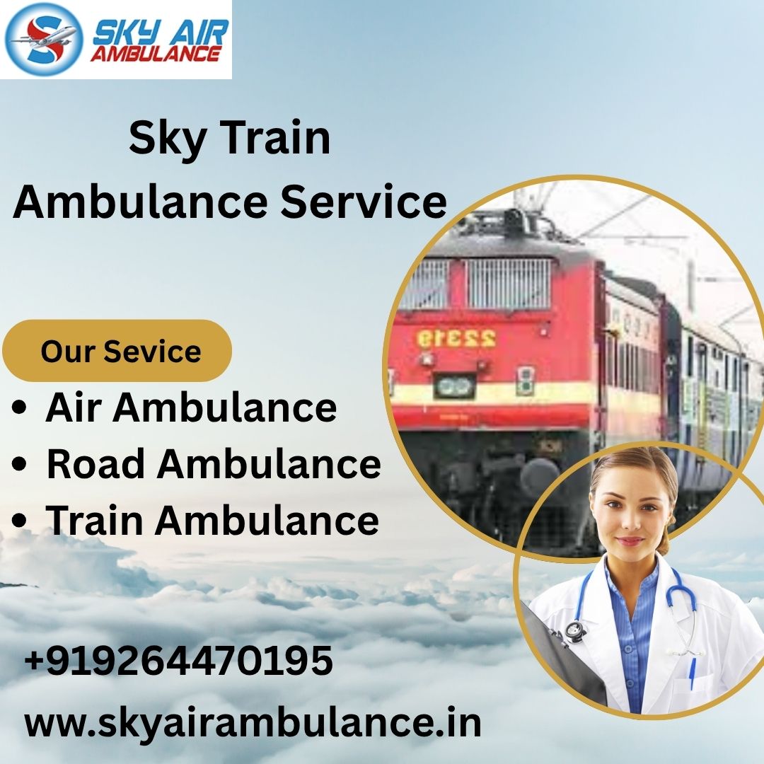 Choose sky Train Ambulance Services in bokaro for patient care