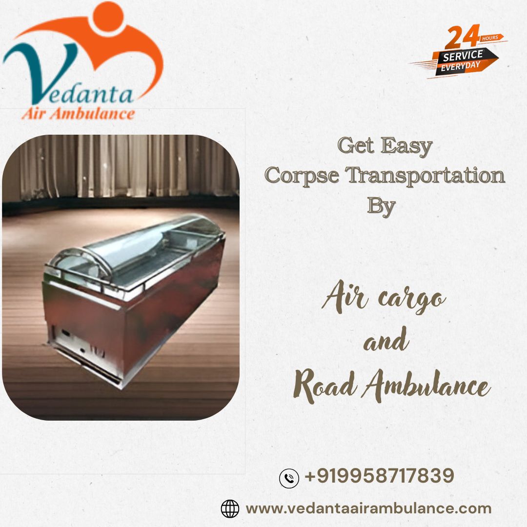 Vedanta Offers Simplified Transportation of Dead Bodies in Bangalore