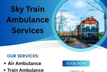 Get the best Sky Train Ambulance Services in Gorakhpur at affordable prices