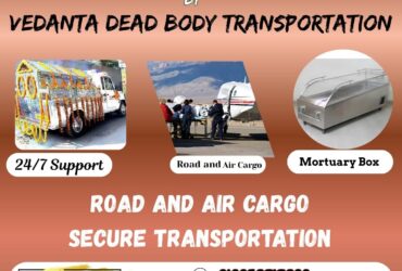 Vedanta provides effective assistance in the dead body transit in Vellore