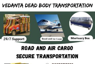The Vedanta provides effective assistance in the transit of the dead body in Bangalore