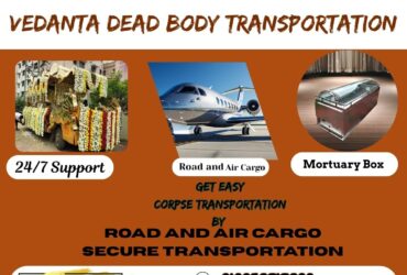 Vedanta Corpse Transportation in Kolkata – Dependable Assistance for Transferring Deceased Bodies