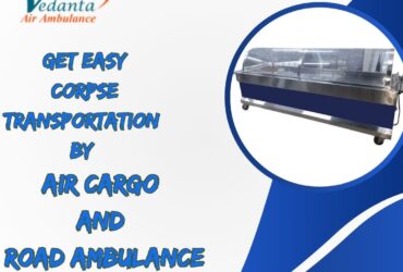 The transportation service used by Vedanta helps in Guwahati carrying the body safely