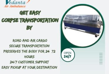 Vedanta body transportation services in Guwahati guarantee the timely delivery of remains