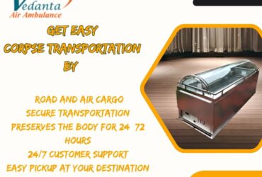 Vedanta Dead Body Transportation in Mumbai – trustworthy and affordable