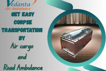 Vedanta Mortuary Box Transportation in Hyderabad – Book a Professional Service for Corpse Transportation
