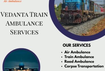 Vedanta Train Ambulance in Mumbai Provides Services at Unbelievably Low Rates