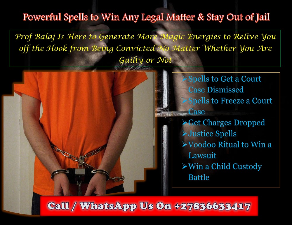 Court Case Spell Caster in the USA: Court Case Spells to Protect You from Jail or Fines, Powerful Legal Spells to Dismiss Court Cases Quickly +27836633417