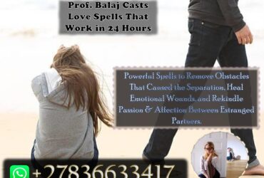 I Will Bring Your Ex back Using Powerful Lost Love Spells That Work Overnight to Reunite Lovers (WhatsApp +27836633417) Now!