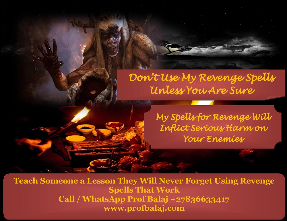 Looking for Revenge Spells That Truly Work? Trusted Revenge Spell Caster in the USA – 24-Hour Results +27836633417