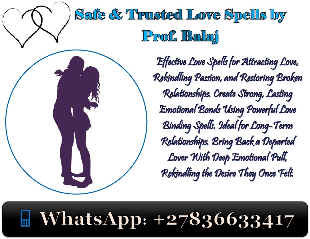 Discover the Top 10 Love Spells That Work Instantly to Fix Any Relationship Problem – Safe and Effective +27836633417