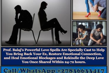 Discover the Most Powerful Lost Love Spells That Work Fast for Relationship Reconciliation – Bring Them Back Now +27836633417