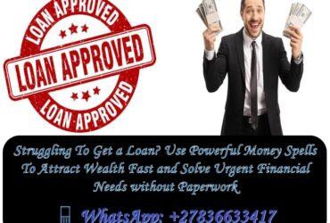 Can’t Get a Loan? Try These Powerful  Spells That Work Fast to Attract Wealth Instantly—No Credit Check Required! +27836633417