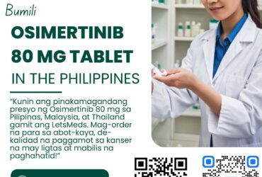 Generic Osimertinib Tablet Exporter with Fast Delivery in the Philippines