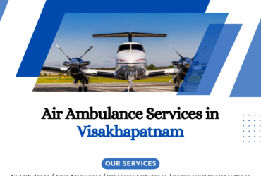 Visakhapatnam Lifeline in the Sky – Trusted Air Ambulance 24/7